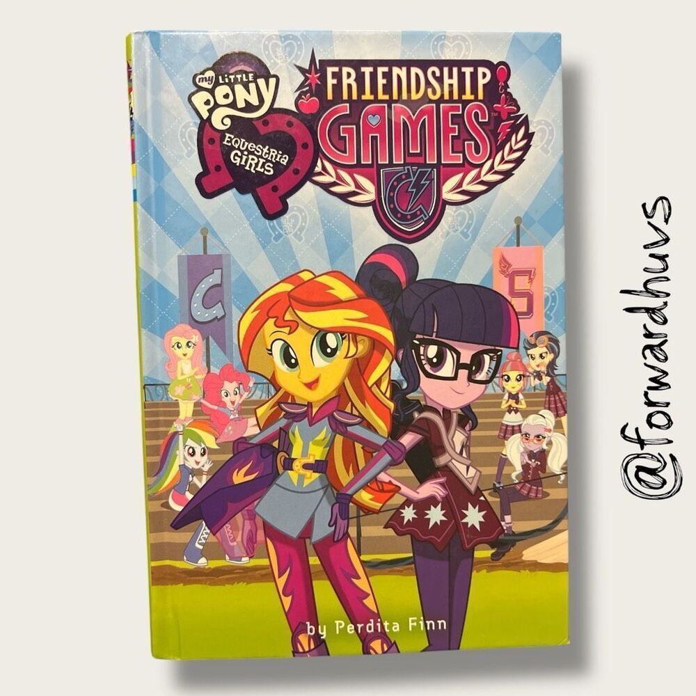 My Little Pony: Equestria Girls: Friendship Games - Hardcover